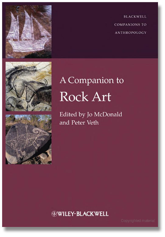 TEXTBOOK CHAPTERS: Blackwell Companions to Anthropology – A Companion to Rock Art TEXTBOOK CHAPTERS: Blackwell Companions to Anthropology – A Companion to Rock Art